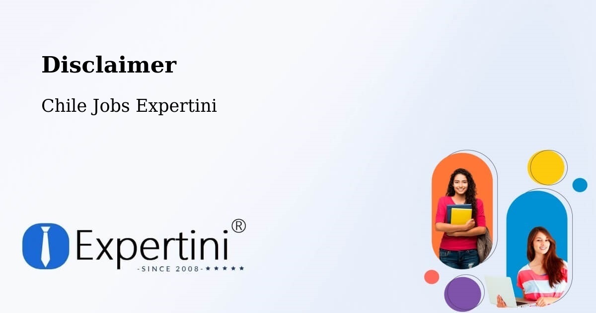 Disclaimer – Lago Verde - Chile Jobs Expertini